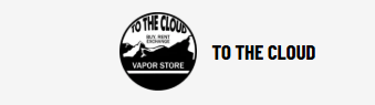 To The Cloud Vapor Store Coupons